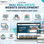 Custom Real Estate Website Development: Essential Features Every Property Website Must Have by best web development company in Kolkata. HighBHP Info Solutions