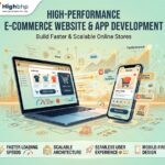 High-Performance E-commerce Website & App Development-Build Faster & Scalable Online Stores by best web development company in Kolkata. HighBHP Info Solutions
